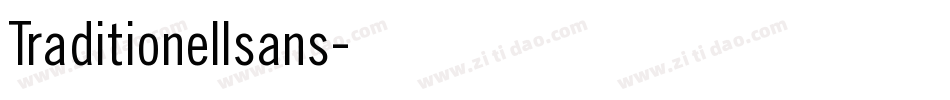 Traditionellsans字体转换