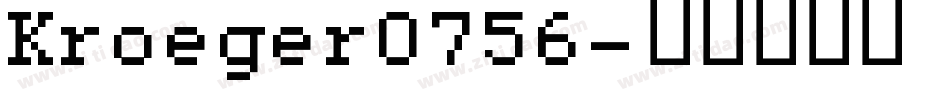 Kroeger0756字体转换