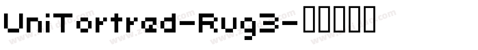 UniTortred-Rvg3字体转换