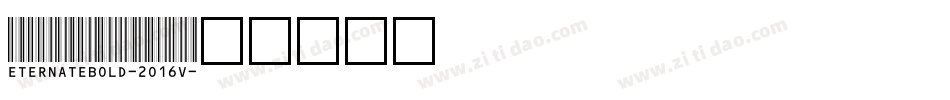 EternateBold-2O16v字体转换