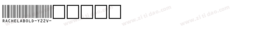 Rachelabold-y22V字体转换