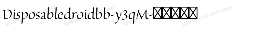 Disposabledroidbb-y3qM字体转换