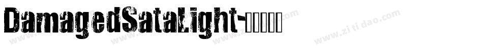 DamagedSataLight字体转换