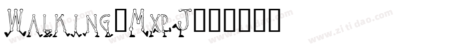 Walking-MxpJ字体转换