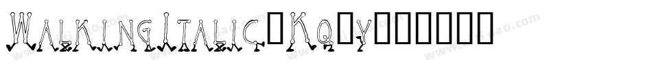WalkingItalic-Kq0y字体转换