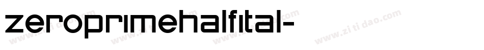 zeroprimehalfital字体转换
