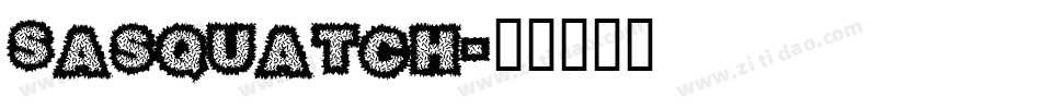 Sasquatch字体转换