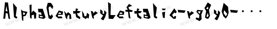 AlphaCenturyLeftalic-rg8yO字体转换