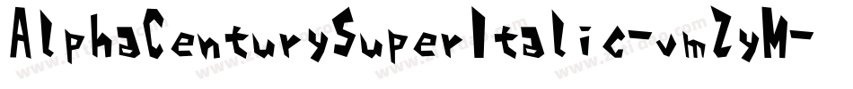 AlphaCenturySuperItalic-vmZyM字体转换