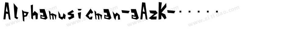 Alphamusicman-aAzK字体转换