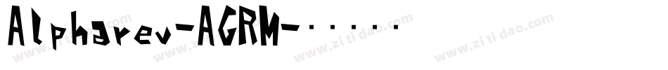 Alpharev-AGRM字体转换