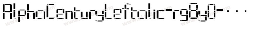 AlphaCenturyLeftalic-rg8yO字体转换