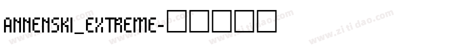 annenski_extreme字体转换