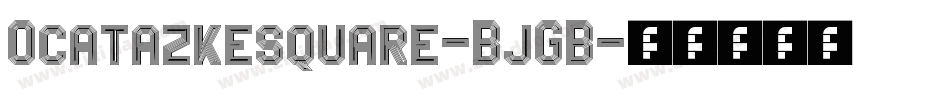 Ocatazkesquare-BjGB字体转换