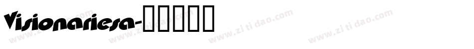 Visionariesa字体转换