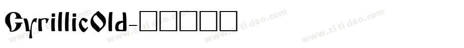 CyrillicOld字体转换