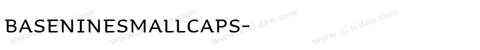 BaseNineSmallCaps字体转换
