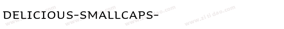 Delicious-SmallCaps字体转换
