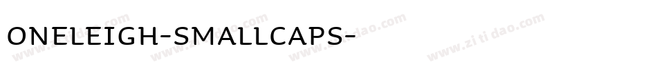 Oneleigh-SmallCaps字体转换