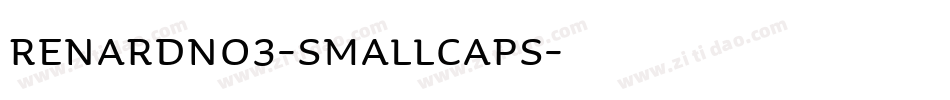 RenardNo3-SmallCaps字体转换