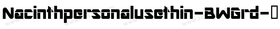 Nacinthpersonalusethin-BWGrd字体转换