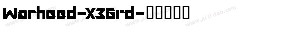 Warheed-X3Grd字体转换