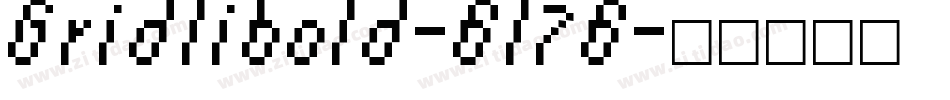 Gridlibold-Bl7B字体转换