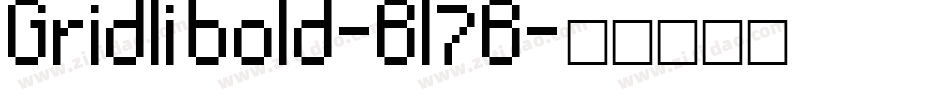 Gridlibold-Bl7B字体转换