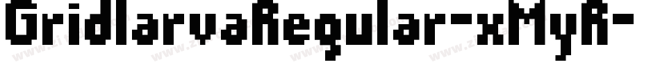 GridlarvaRegular-xMyR字体转换