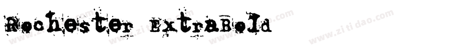 Rochester-ExtraBold字体转换