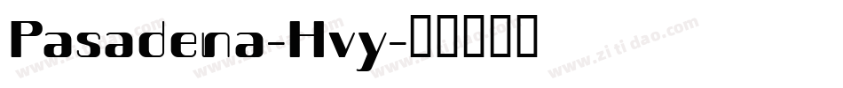 Pasadena-Hvy字体转换