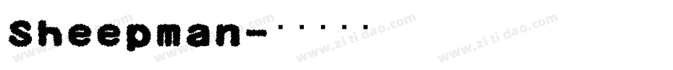 Sheepman字体转换
