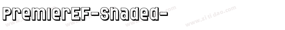 PremierEF-Shaded字体转换
