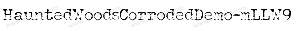 HauntedWoodsCorrodedDemo-mLLW9字体转换