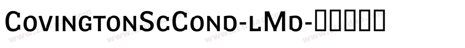 CovingtonScCond-lMd字体转换