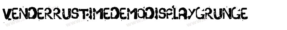 VenderRustimeDemoDisplayGrunge-6YyB1字体转换