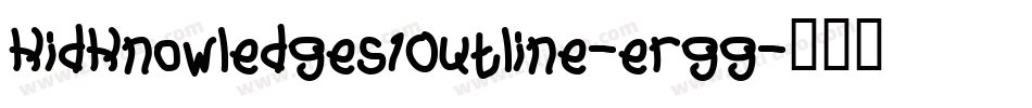 KidKnowledges1Outline-ergg字体转换