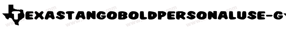 Texastangoboldpersonaluse-gGwY字体转换