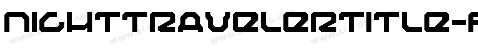 NightTravelerTitle-Rp9rV字体转换