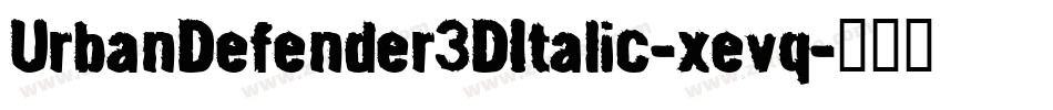UrbanDefender3DItalic-xevq字体转换