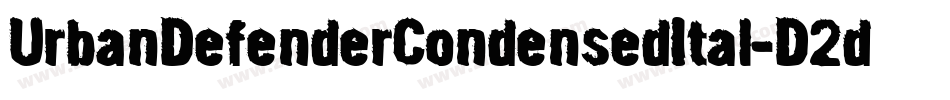 UrbanDefenderCondensedItal-D2dR字体转换