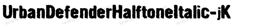 UrbanDefenderHalftoneItalic-jKD0字体转换