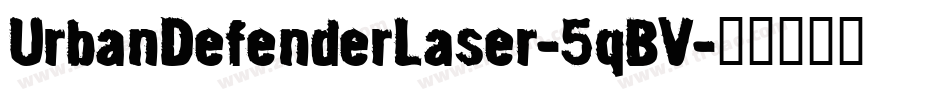 UrbanDefenderLaser-5qBV字体转换