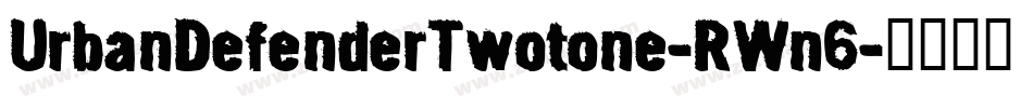 UrbanDefenderTwotone-RWn6字体转换
