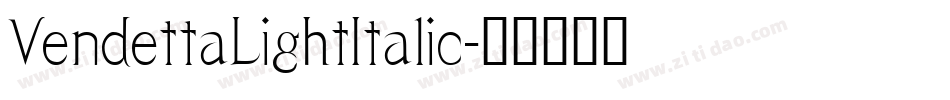 VendettaLightItalic字体转换