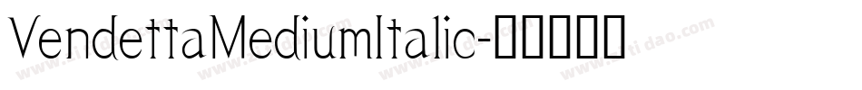 VendettaMediumItalic字体转换