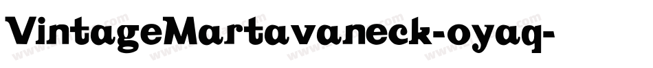 VintageMartavaneck-oyaq字体转换