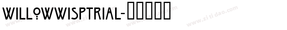 WillowWispTrial字体转换