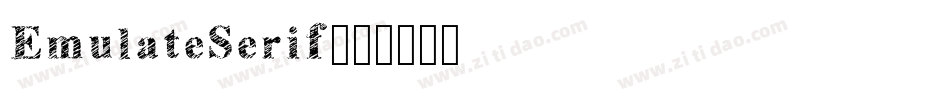 EmulateSerif字体转换