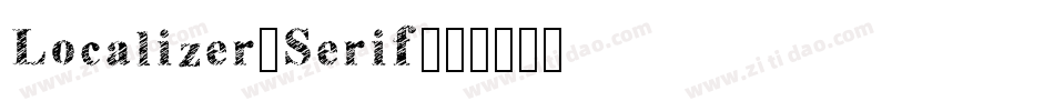 Localizer-Serif字体转换